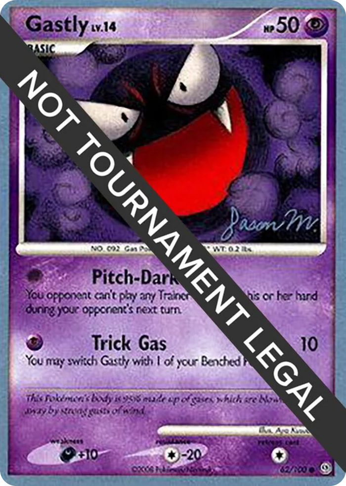 0062 Gastly - 2009 (Jason Martinez) Common World Championship Decks