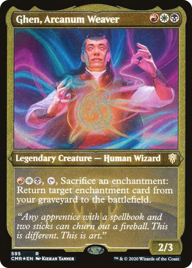 0595 Ghen, Arcanum Weaver (Foil Etched) R Commander Legends
