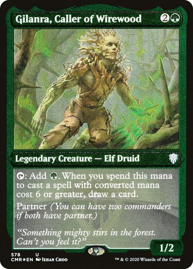 0578 Gilanra, Caller of Wirewood (Foil Etched) U Commander Legends