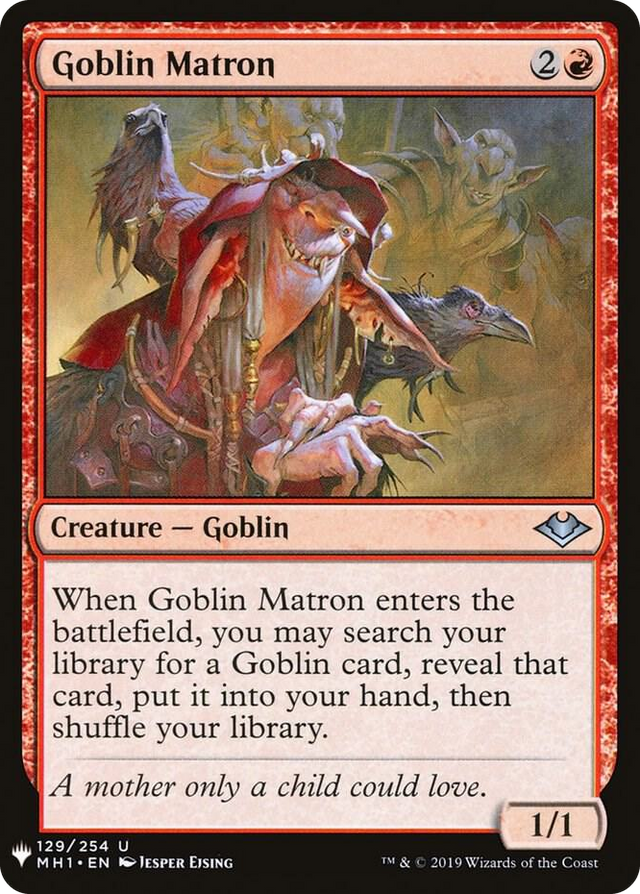 0129 Goblin Matron (MH1) U The List Reprints
