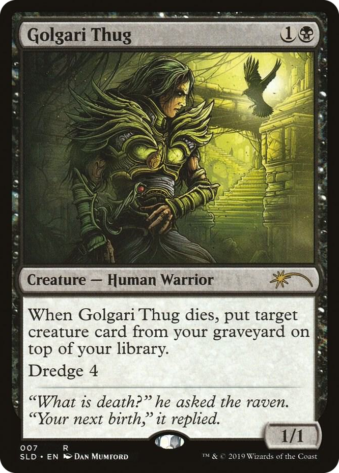 0007 Golgari Thug R Secret Lair Drop Series