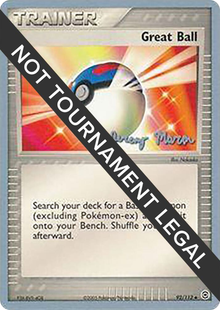 0092 Great Ball - 2005 (Jeremy Maron) Uncommon World Championship Decks