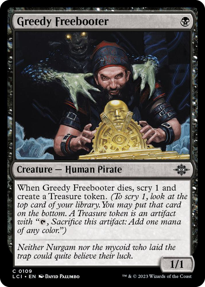 0109 Greedy Freebooter C The Lost Caverns of Ixalan