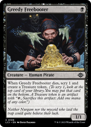 0109 Greedy Freebooter C The Lost Caverns of Ixalan