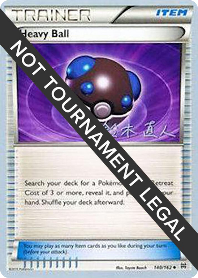 0140 Heavy Ball - 2017 (Naoto Suzuki) Uncommon World Championship Decks