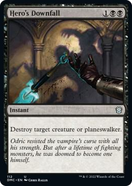 0112 Hero's Downfall U Commander: Dominaria United