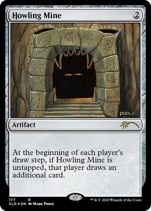 0177 Howling Mine (177) R Secret Lair Drop Series