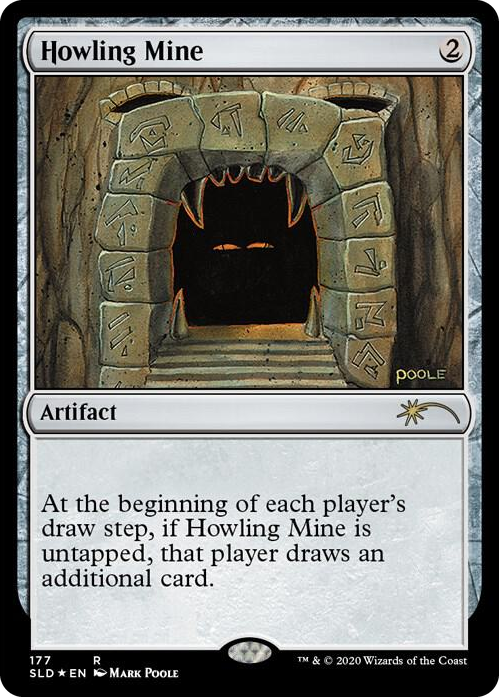0177 Howling Mine (177) R Secret Lair Drop Series