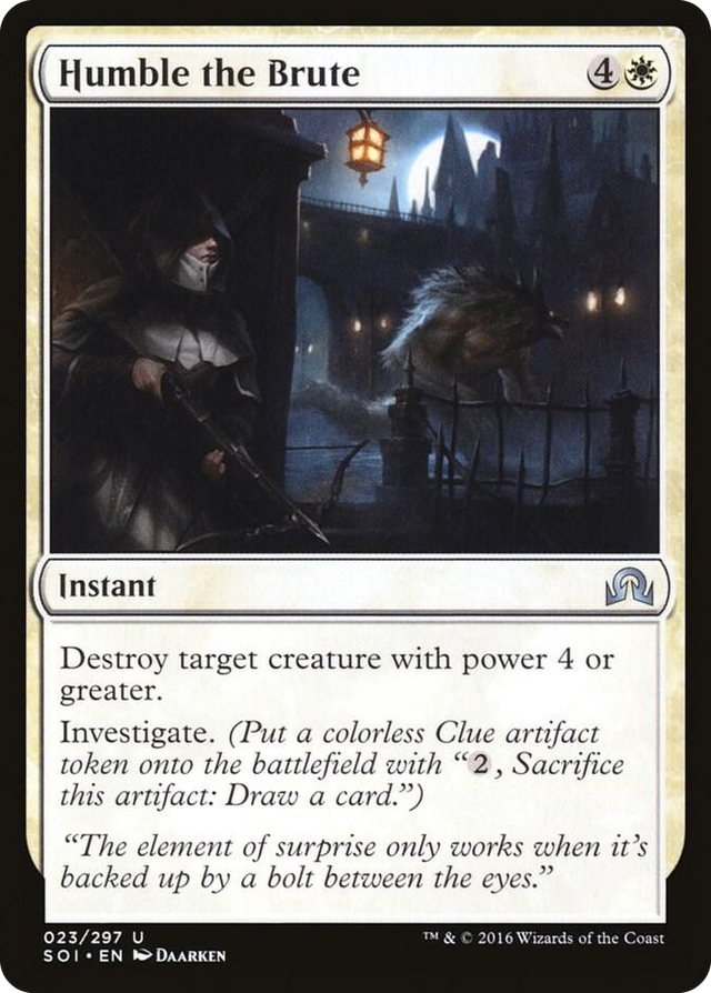 0023 Humble the Brute U Shadows over Innistrad