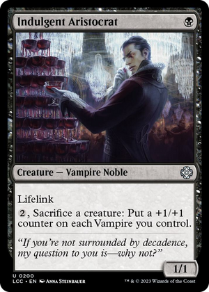 0200 Indulgent Aristocrat U Commander: The Lost Caverns of Ixalan