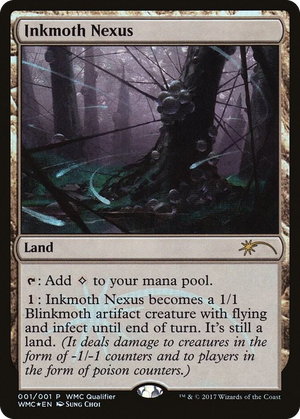 0001 Inkmoth Nexus P WMCQ Promo Cards