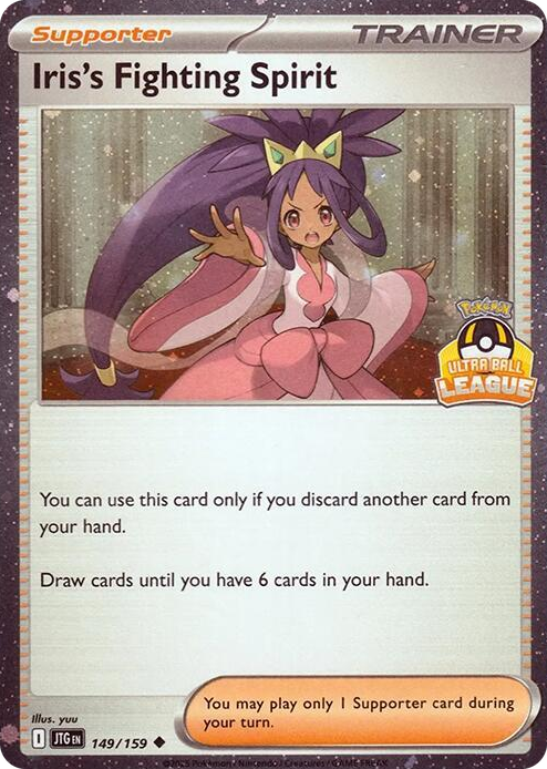0149 Iris's Fighting Spirit - 149/159 (Ultra Ball League) Uncommon League & Championship Cards