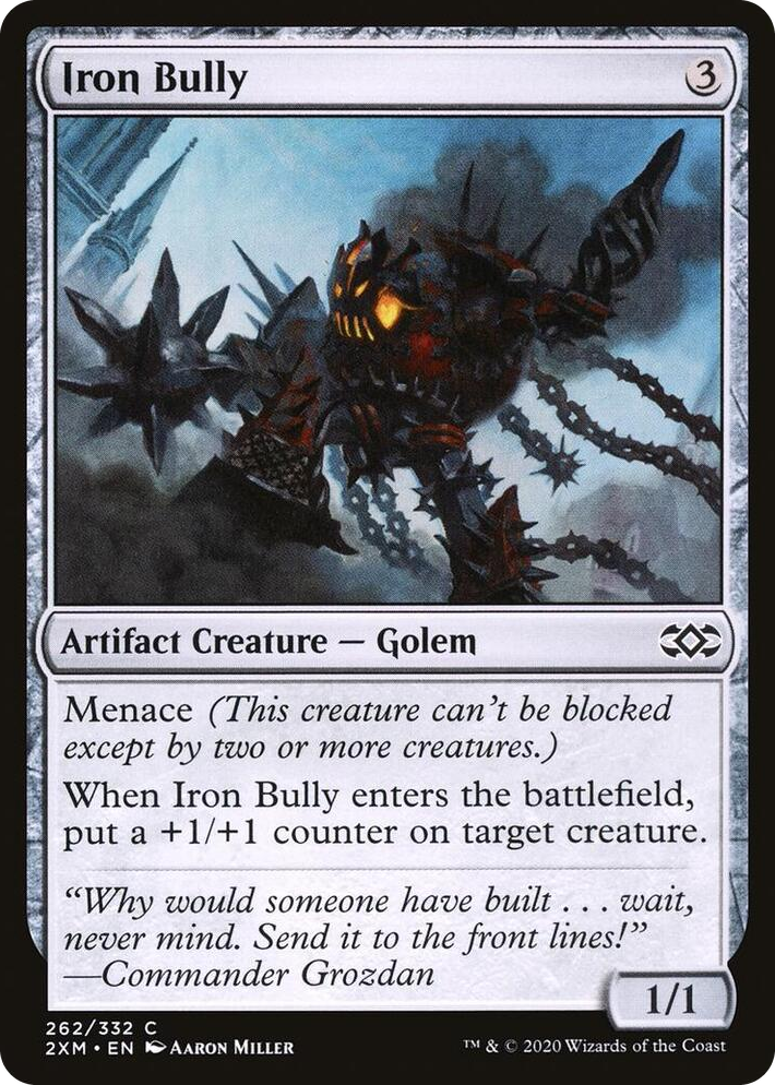 0262 Iron Bully C Double Masters