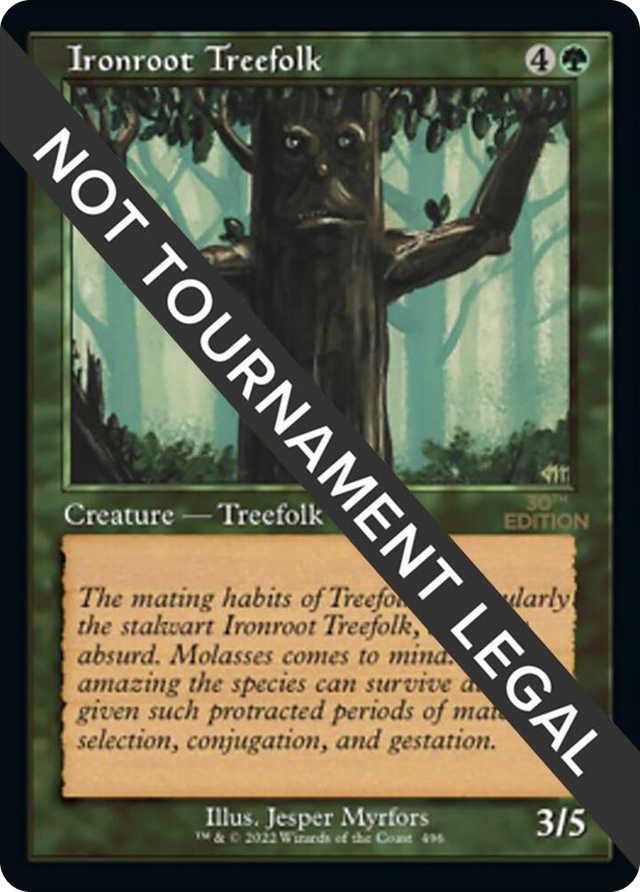 0496 Ironroot Treefolk (Retro Frame) C 30th Anniversary Edition