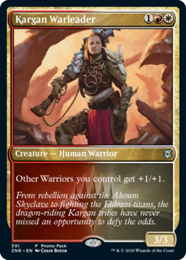 0391 Kargan Warleader P Promo Pack: Zendikar Rising