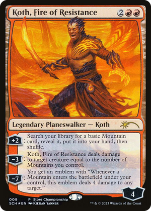 0009 Koth, Fire of Resistance P Game Day & Store Championship Promos