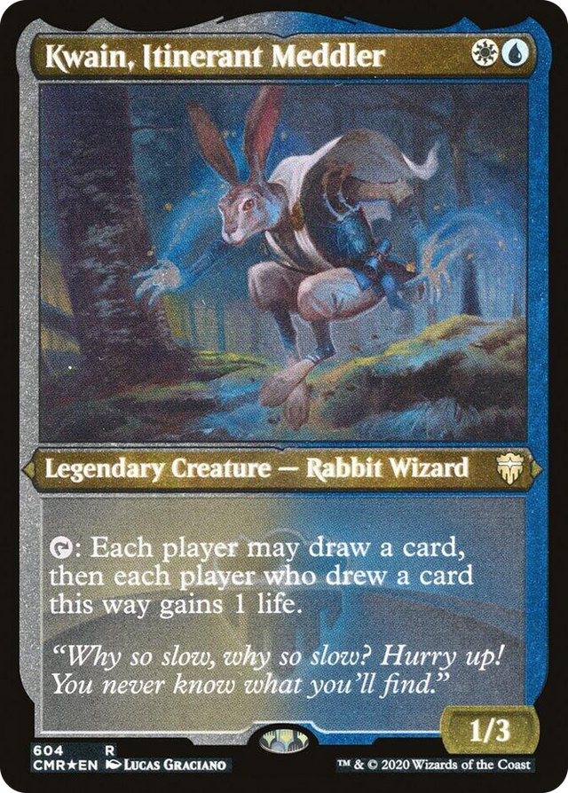 0604 Kwain, Itinerant Meddler (Foil Etched) R Commander Legends