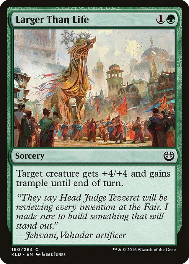0160 Larger Than Life C Kaladesh