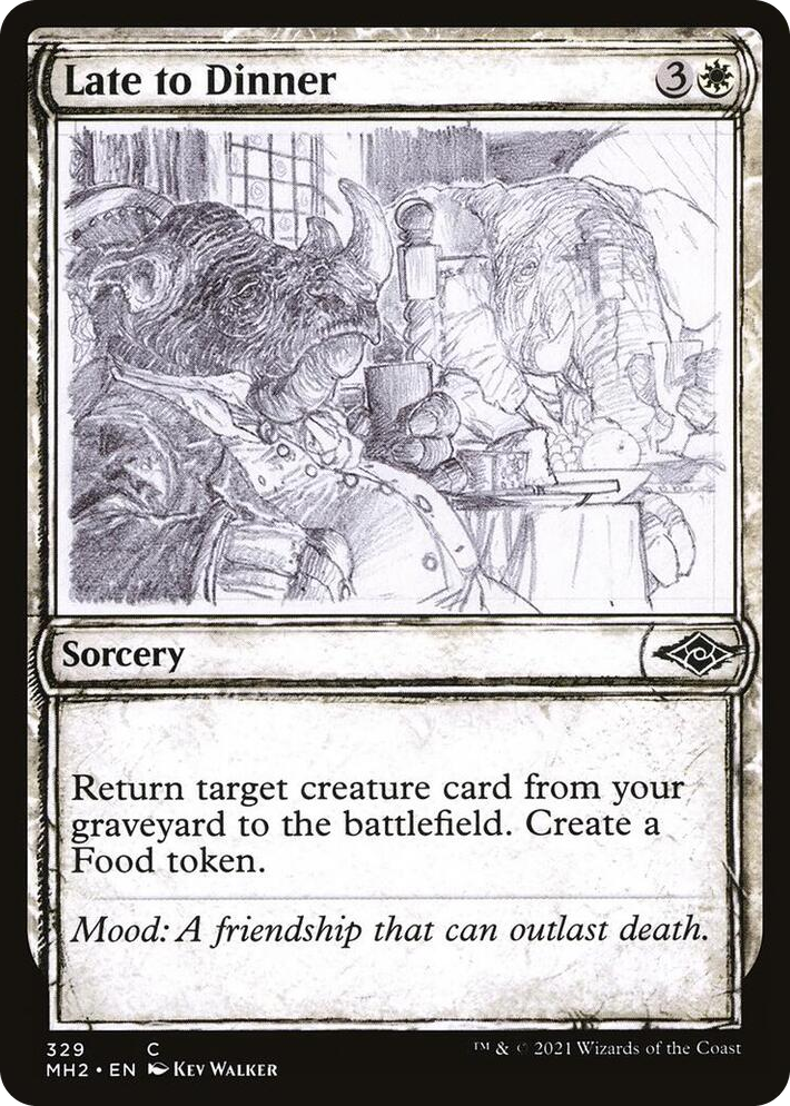 0329 Late to Dinner (Showcase) C Modern Horizons 2