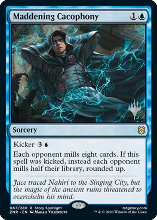 0067 Maddening Cacophony R Promo Pack: Zendikar Rising