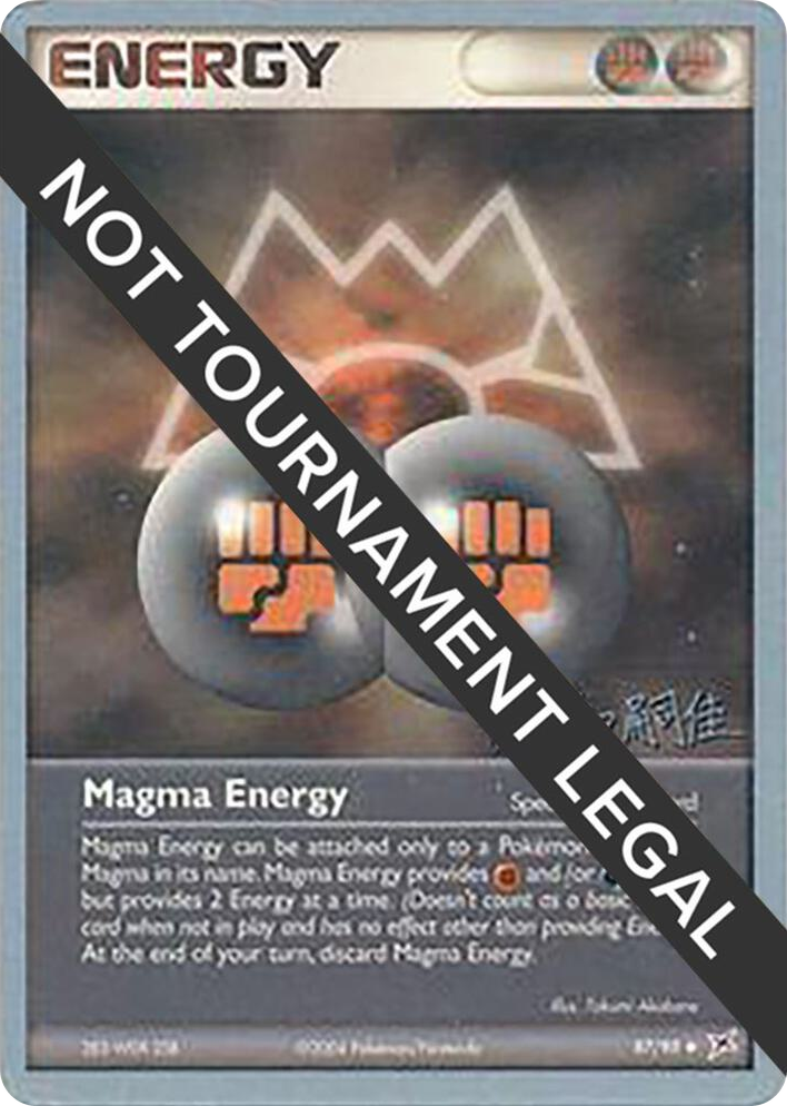 0087 Magma Energy - 2004 (Tsuguyoshi Yamato) Uncommon World Championship Decks