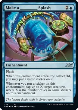 0336 Make a _____ Splash (Galaxy Foil) U Unfinity