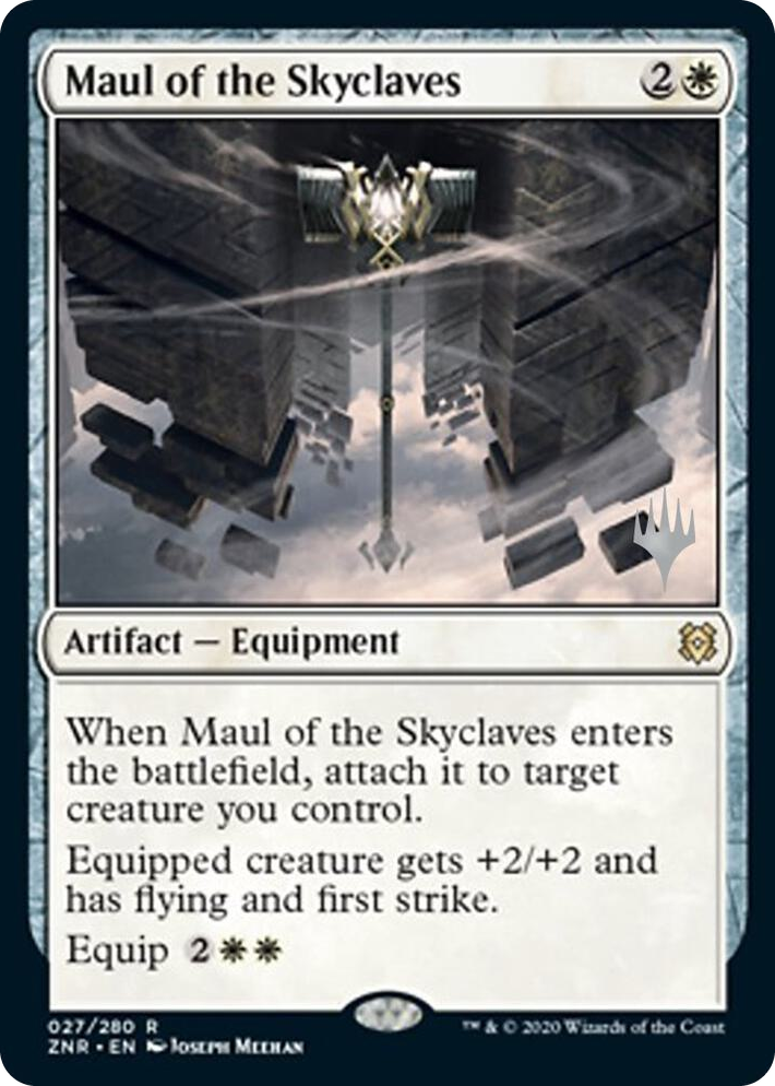 0027 Maul of the Skyclaves R Promo Pack: Zendikar Rising