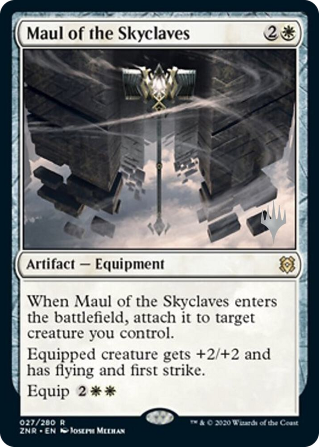 0027 Maul of the Skyclaves R Promo Pack: Zendikar Rising