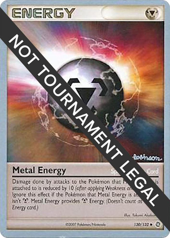 0130 Metal Energy (130) - 2008 (Tristan Robinson) Uncommon World Championship Decks