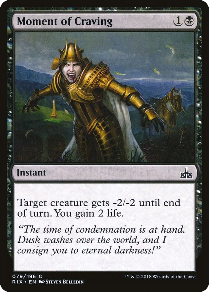 0079 Moment of Craving C Rivals of Ixalan