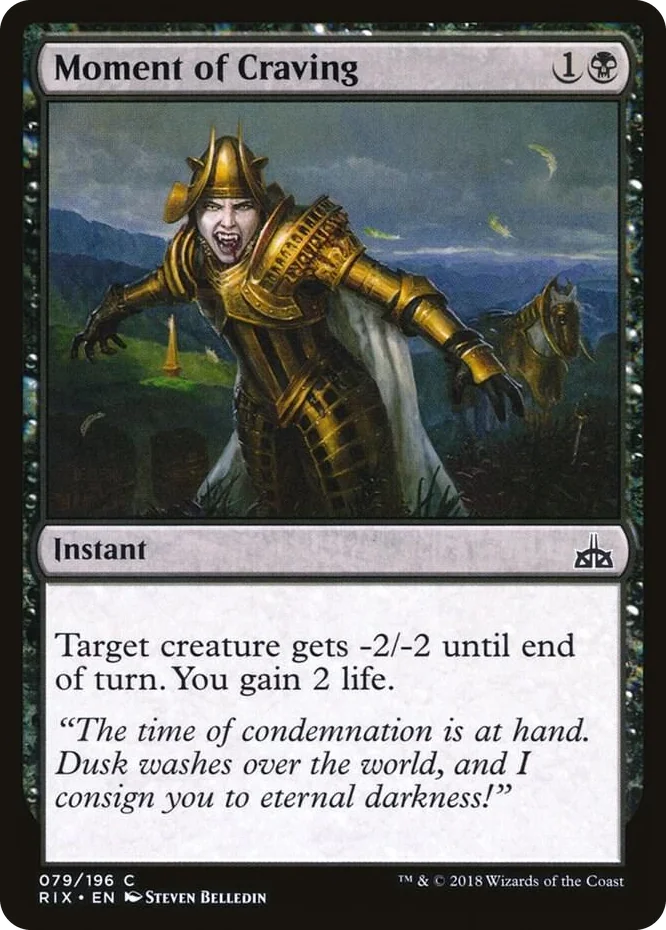 0079 Moment of Craving C Rivals of Ixalan