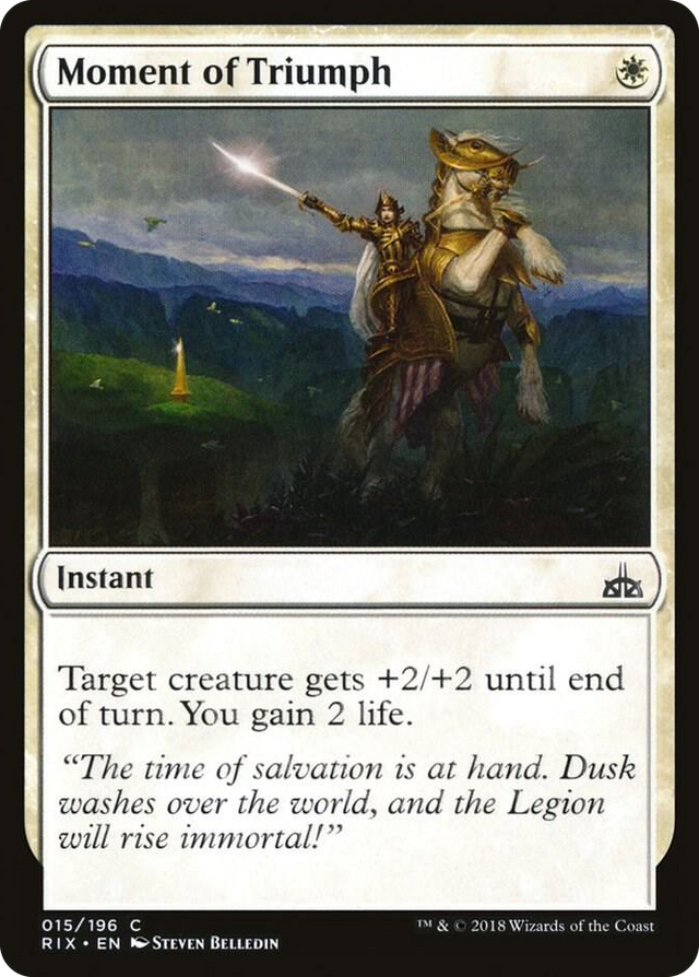 0015 Moment of Triumph C Rivals of Ixalan