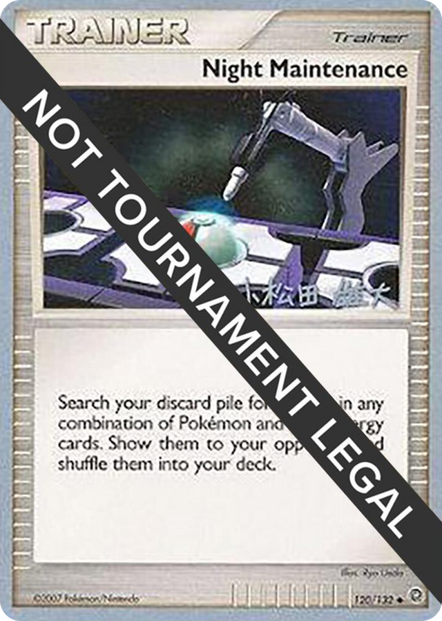 0120 Night Maintenance - 2010 (Yuta Komatsuda) Uncommon World Championship Decks