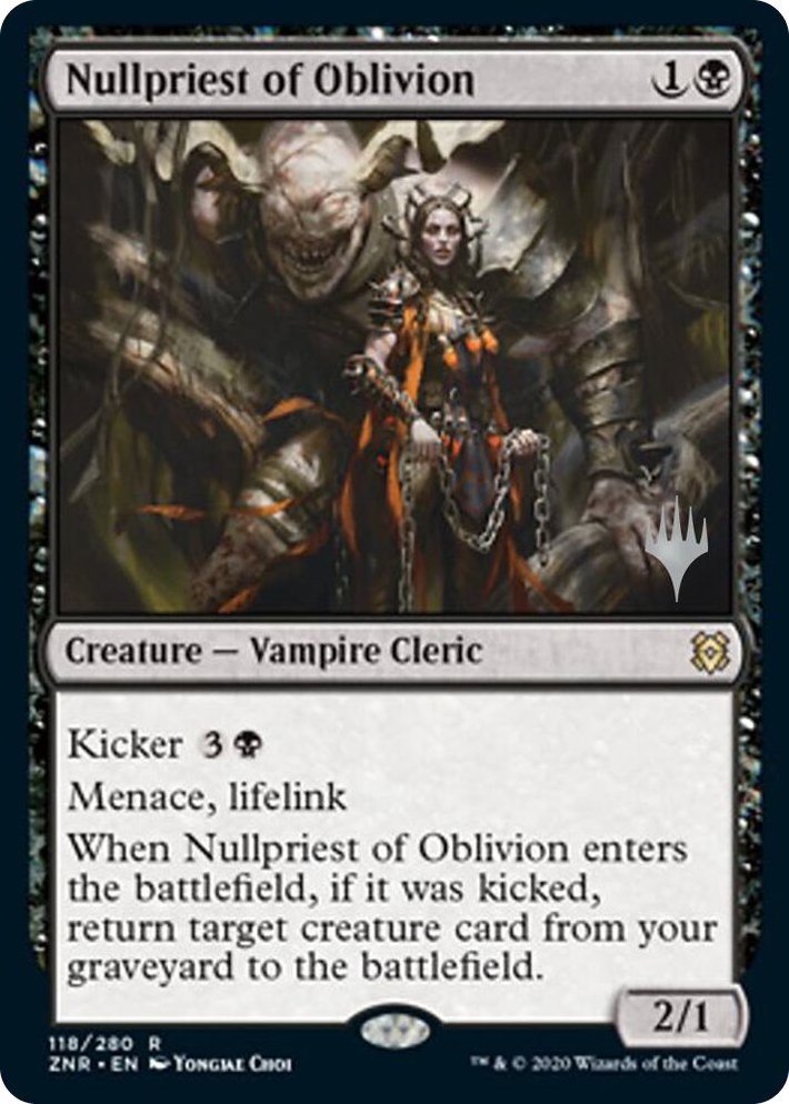0118 Nullpriest of Oblivion R Promo Pack: Zendikar Rising