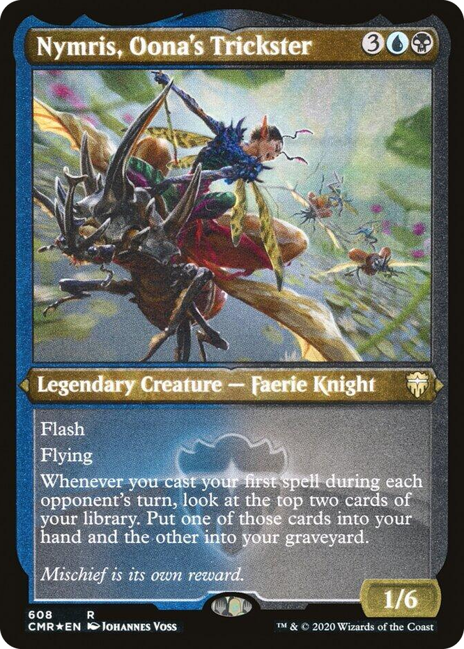 0608 Nymris, Oona's Trickster (Foil Etched) R Commander Legends