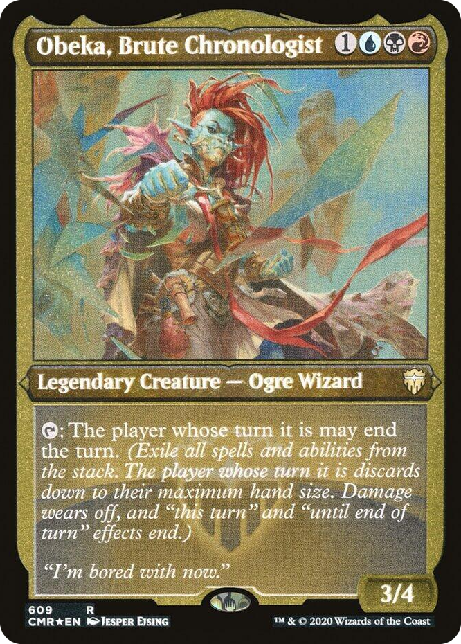 0609 Obeka, Brute Chronologist (Foil Etched) R Commander Legends