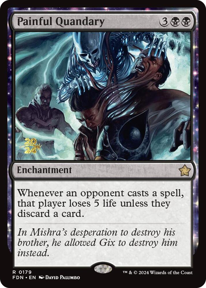 0179 Painful Quandary (FDN) R Prerelease Cards