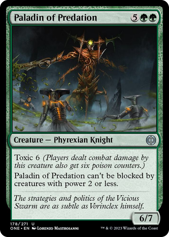0178 Paladin of Predation U Phyrexia: All Will Be One