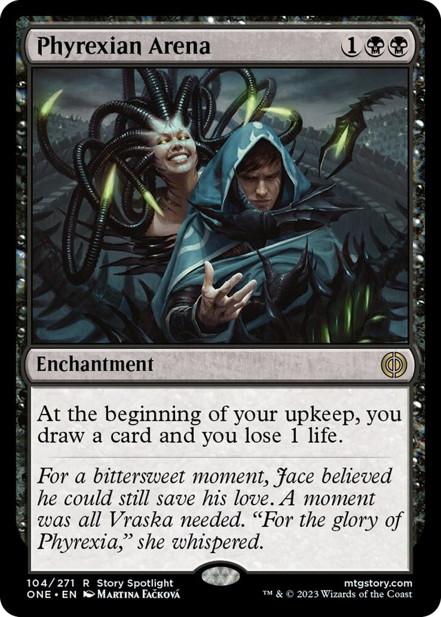 0104 Phyrexian Arena R Phyrexia: All Will Be One