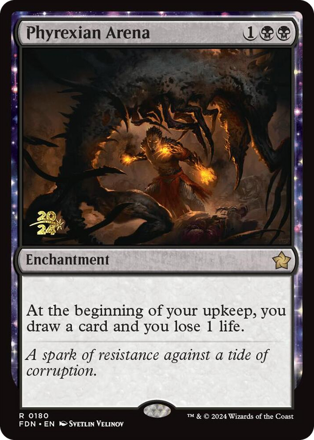 0180 Phyrexian Arena (FDN) R Prerelease Cards