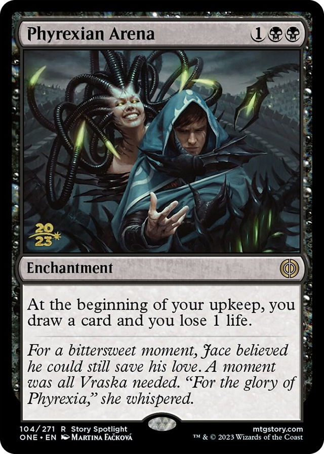 0104 Phyrexian Arena (ONE) R Prerelease Cards