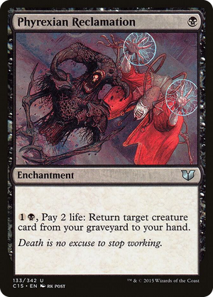0133 Phyrexian Reclamation U Commander 2015