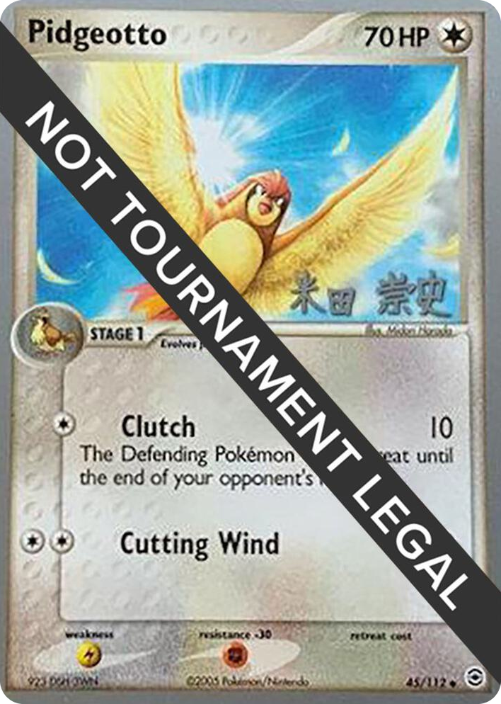 0045 Pidgeotto - 2005 (Takashi Yoneda) Uncommon World Championship Decks