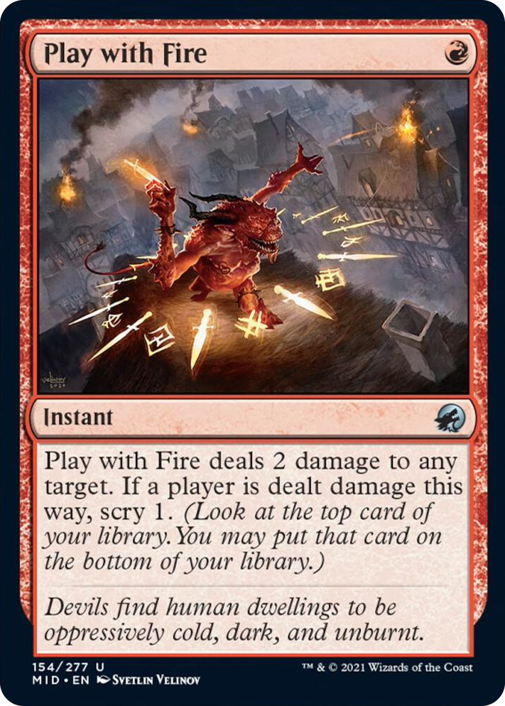 0154 Play with Fire U Innistrad: Midnight Hunt
