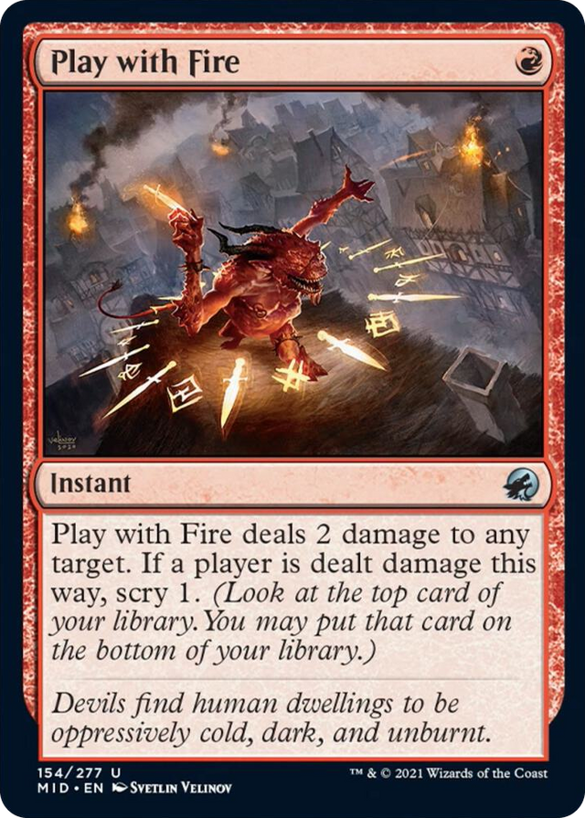 0154 Play with Fire U Innistrad: Midnight Hunt