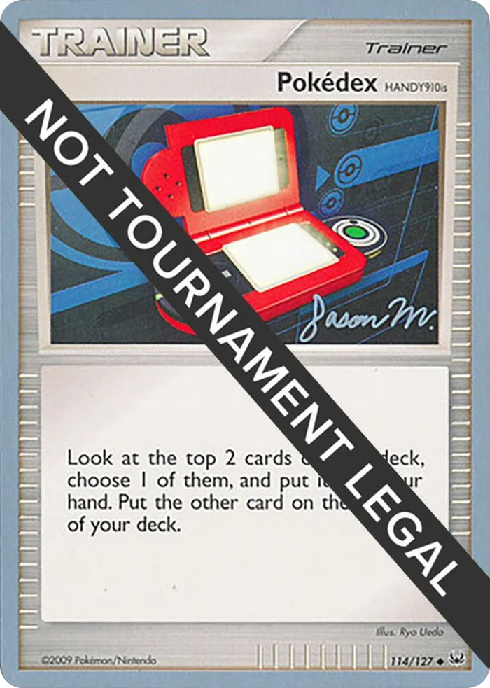 0114 Pokedex (HANDY910is) - 2009 (Jason Martinez) Uncommon World Championship Decks