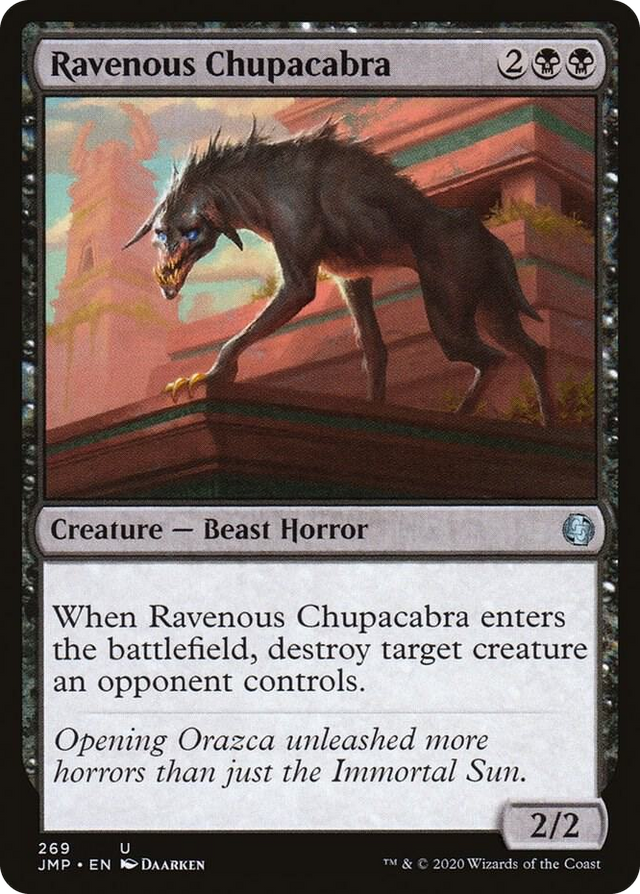 0269 Ravenous Chupacabra U Jumpstart