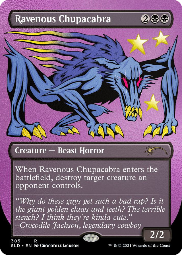 0305 Ravenous Chupacabra (305) (Foil Etched) R Secret Lair Drop Series