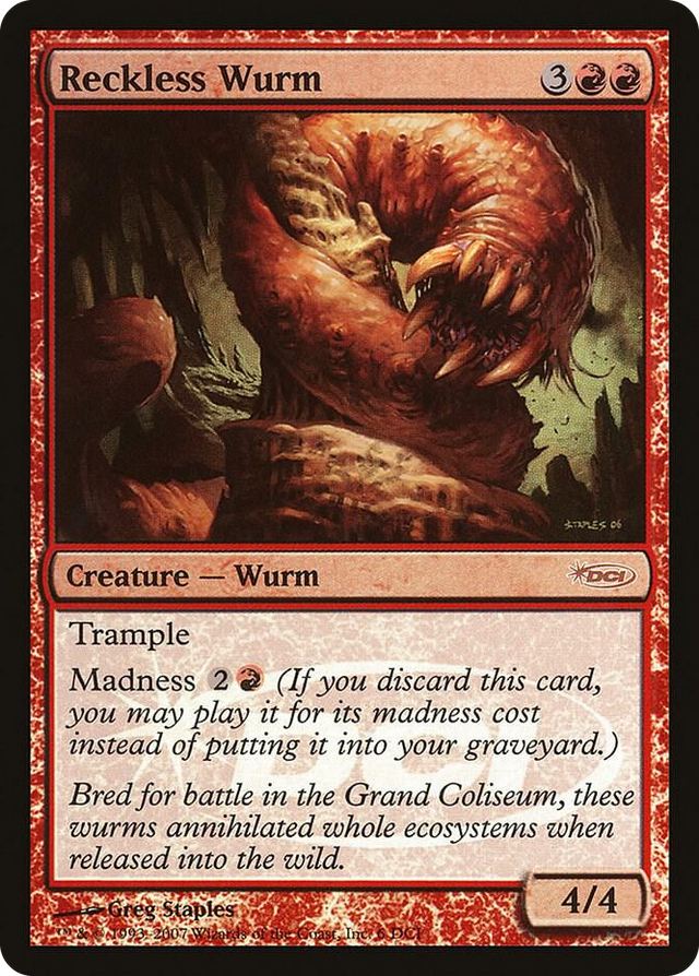 0006 Reckless Wurm P WPN & Gateway Promos