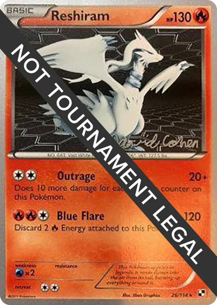 0026 Reshiram - 2011 (David Cohen) Rare World Championship Decks